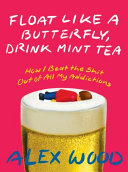 Float Like a Butterfly  Drink Mint Tea