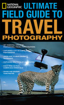 Ultimate Field Guide to Travel Photography Book