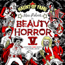The Beauty of Horror 5  Haunt of Fame Coloring Book Book