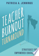 Teacher Burnout Turnaround  Strategies for Empowered Educators Book