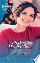 ER Doc to Mistletoe Bride PDF Book By Louisa George