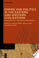 Book Empire and Politics in the Eastern and Western Civilizations Cover