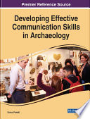 Developing Effective Communication Skills in Archaeology Book