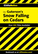 CliffsNotes on Guterson s Snow Falling on Cedars
