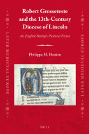 Robert Grosseteste and the 13th Century Diocese of Lincoln