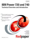 IBM Power 720 and 740 (8202-E4B, 8205-E6B) Technical Overview and Introduction