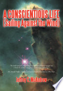 A Conscientious Life  Sailing Against the Wind  Book