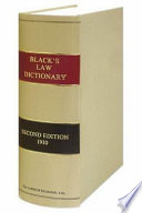 A Law Dictionary Containing Definitions of the Terms and Phrases of American and English Jurisprudence  Ancient and Modern    