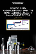How to Build and Maintain an Effective Pharmaceutical Quality Management System Book
