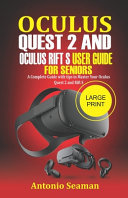 Oculus Quest 2 and Oculus Rift S User Guide For Seniors Book