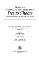 The Legacy of Milton and Rose Friedman s Free to Choose Book