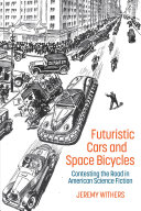 Futuristic Cars and Space Bicycles