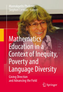Mathematics Education in a Context of Inequity, Poverty and Language Diversity