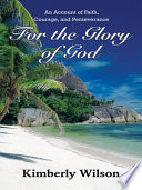 For the Glory of God Book