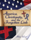 America  Christianity  And The Forgotten Link