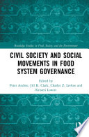 Civil Society and Social Movements in Food System Governance Book