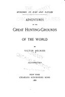 Adventures on the Great Hunting-grounds of the World