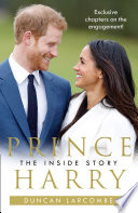 Prince Harry  The Inside Story