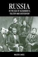 Russia in the Age of Alexander II, Tolstoy and Dostoevsky