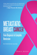 Metastatic Breast Cancer: From Diagnosis to Complete Remission