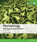 Microbiology with Diseases by Body System  Global Edition
