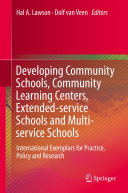 Developing Community Schools  Community Learning Centers  Extended service Schools and Multi service Schools