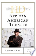 Historical Dictionary of African American Theater Book PDF