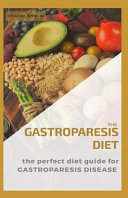 The Gastroparesis Diet