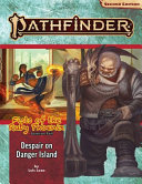 Pathfinder Adventure Path: Despair on Danger Island (Fists of the Ruby Phoenix 1 Of 3)