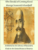The Herald of Coming Good Book G. I. Gurdjieff