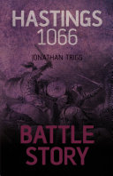 Battle Story: Hastings 1066