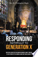 Responding Faithfully to Generation X