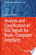 Analysis and Classification of EEG Signals for Brain–Computer Interfaces