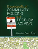 Encyclopedia of Community Policing and Problem Solving