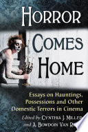 Horror Comes Home PDF Book By Cynthia J. Miller,A. Bowdoin Van Riper
