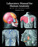 Laboratory Manual for Human Anatomy with Cat Dissections Book