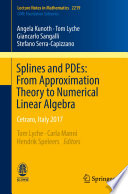 Splines And Pdes From Approximation Theory To Numerical Linear Algebra
