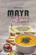 Mayr Diet Cookbook For Beginners