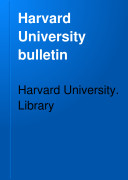 Bulletin of More Important Accessions with Bibliographical Contributions