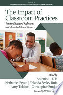 The impact of classroom practices : teacher educators