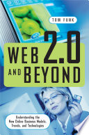 Web 2 0 and Beyond  Understanding the New Online Business Models  Trends  and Technologies