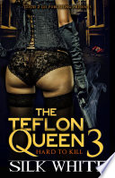 The Teflon Queen PT 3 PDF Book By Silk White