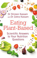 Scientific Answers to Your Nutrition Questions Eating Plant Based