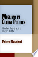 Muslims in Global Politics