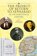 The project of return to Sepharad in the nineteenth century /