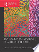 The Routledge Handbook of Corpus Linguistics Book