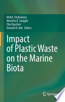 Impact of Plastic Waste on the Marine Biota Book