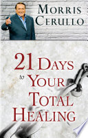 21 Days to Your Total Healing PDF Book By Morris Cerullo