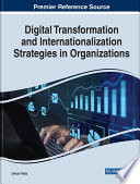 Digital Transformation and Internationalization Strategies in Organizations Book
