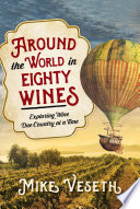 Around the World in Eighty Wines Book